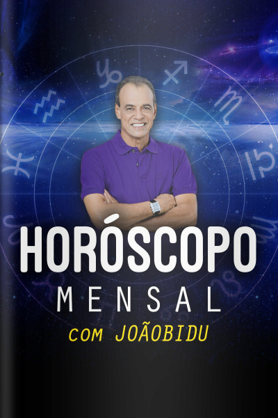 Horóscopo Mensal por JOÃO BIDU - Março 2020
