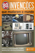 Discovery Publicações - 80 invenções que mudaram o mundo - 25/11/2019