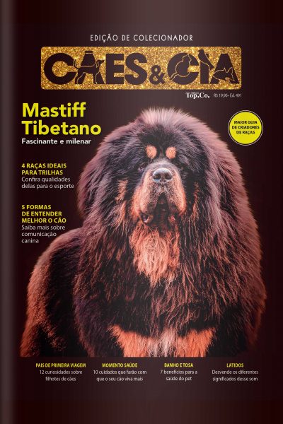 Cães e Cia Ed. 491 - Edição Especial de Colecionador - Mastiff Tibetano