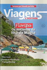 Viagens e Destinos Ed. 21 - Florianópolis