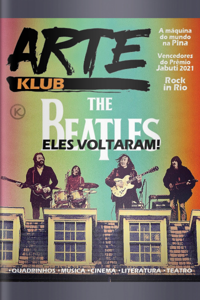 Arte Klub Ed. 30 - The Beatles: Eles voltaram!