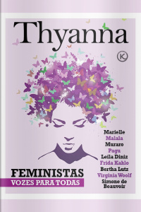 Thyanna Ed. 15 - FEMINISTAS:  VOZES PARA TODAS