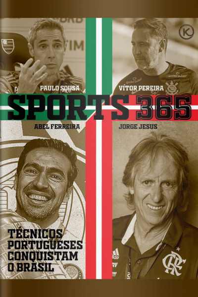 Sports 365 Ed. 33 - TÉCNICOS PORTUGUESES CONQUISTAM O BRASIL