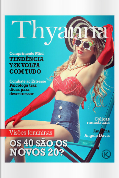 Thyanna Ed. 23 - Os 40 são os novos 20?