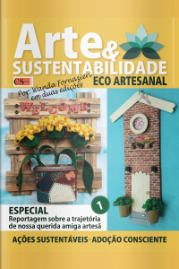 Arte e Sustentabilidade Ed. 31 - Eco Artesanal - Wanda 1