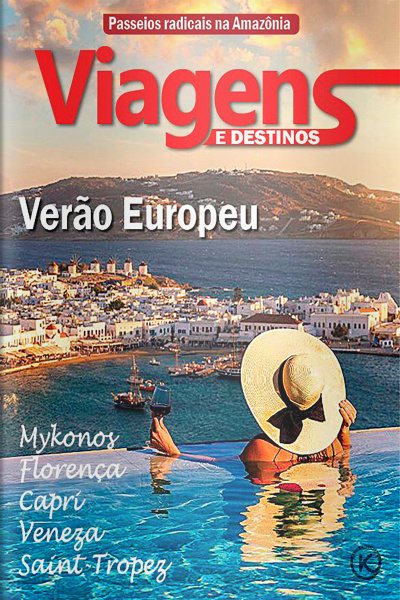 Viagens e Destinos Ed. 44 - VERÃO EUROPEU