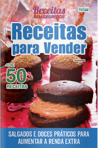 Receitas Sem Segredos Ed. 50 - Receitas para vender