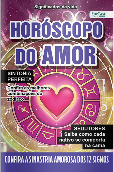 Significados da Vida Ed. 19 - Horóscopo do Amor