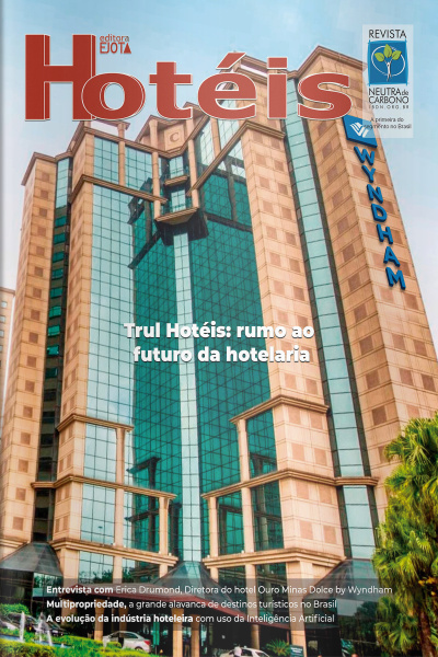 Revista Hotéis Ed. 255 - Trul Hotéis: rumo ao futuro da hotelaria
