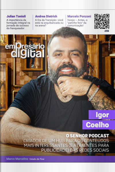 Empresário Digital Ed. 256 - Igor Coelho - O SENHOR PODCAST