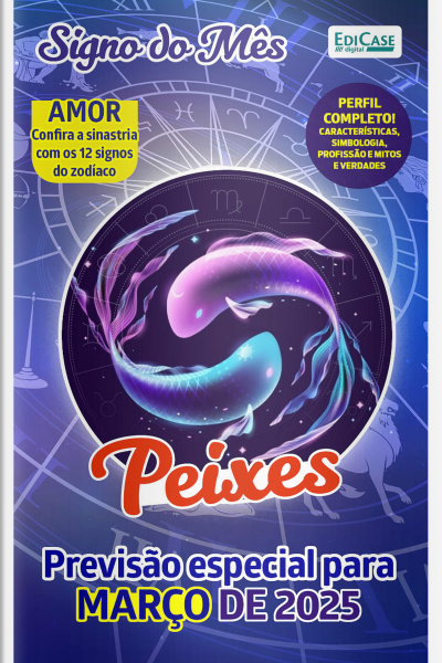 Signo do Mês Ed. 81 - Peixes