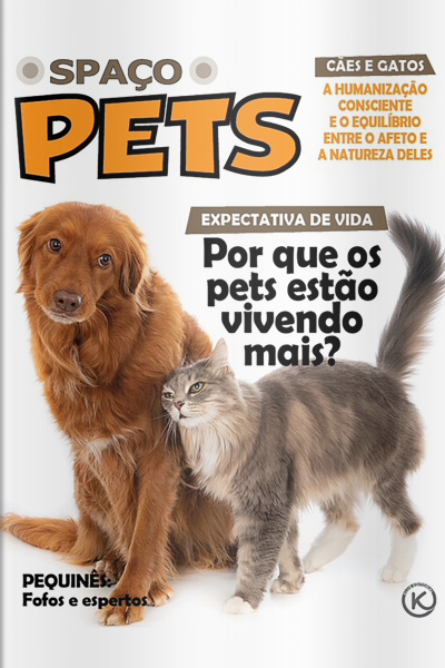 Spaço Pets Ed. 73 - Por que os pets estão vivendo mais?