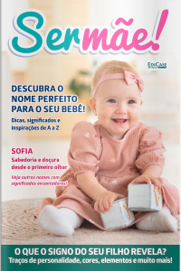 Ser Mãe Ed. 36 - Descubra o nome perfeito para o seu bebê!