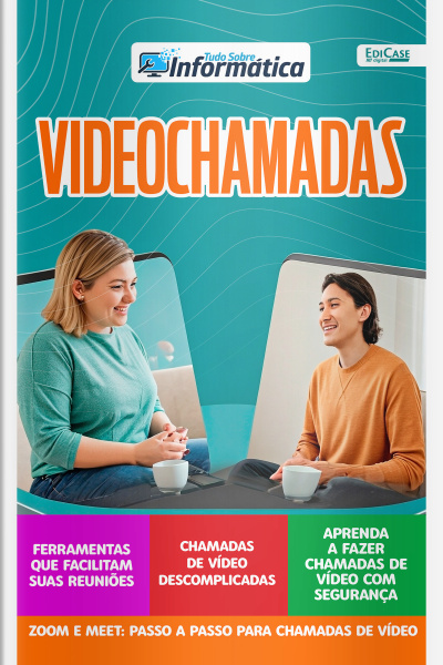Tudo Sobre Informática Ed. 88 - VIDEOCHAMADAS