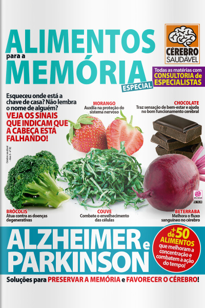 Cérebro Saudável - ALIMENTOS PARA A MEMÓRIA - Ano 3, n° 32