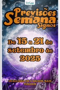 Previsões da Semana Ed. 281 - Signos: Previsões de 15 de Setembro a 21 de Setembro de 2025