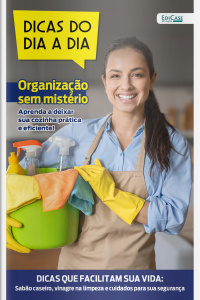 Dicas do dia a dia Ed. 77 - Organização sem Mistério