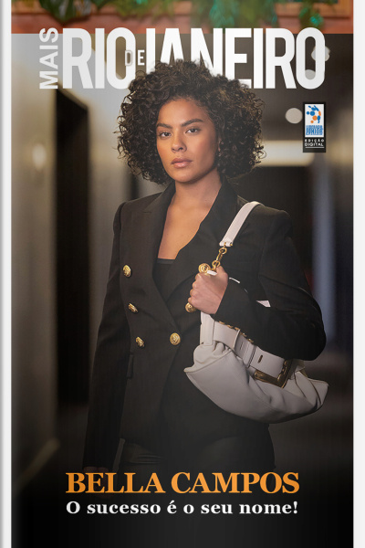 Mais Rio de Janeiro Ed. 173 - Bella Campos: O sucesso é o seu nome!