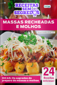 Receitas Sem Segredos Ed. 90 - Massas Recheadas e Molhos