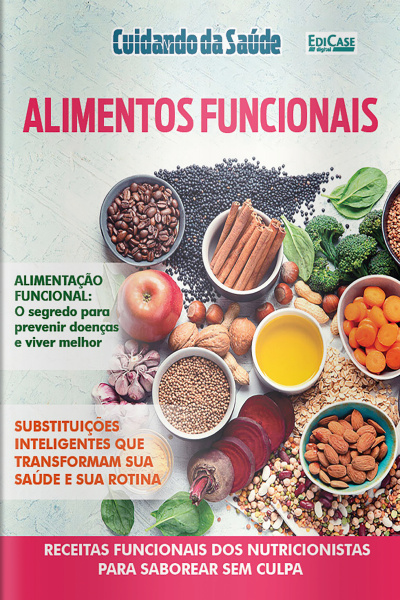 Cuidando da Saúde Ed. 61 - Alimentos funcionais