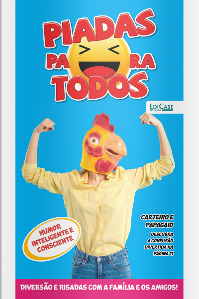 Piadas Para Todos Ed. 196 - Diversão e risadas com a família e os amigos!