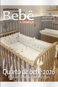 Universo Bebê e Criança Ed. 85 - QUARTO DE BEBÊ 2026