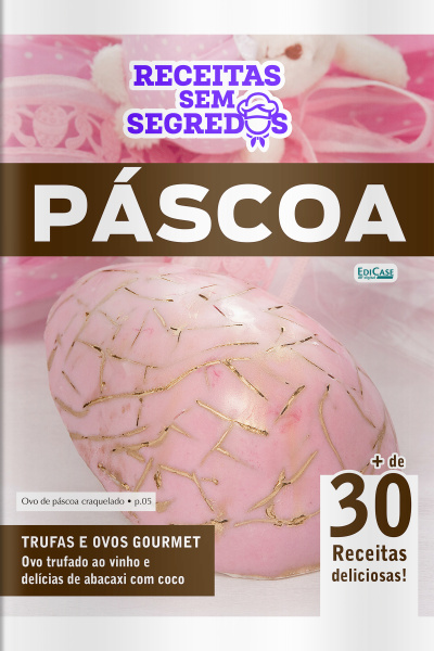 Receitas Sem Segredos Ed. 104 - Festival de páscoa