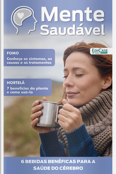 Mente Saudável Ed. 46 - Fomo, Hortelã