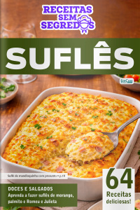 Receitas Sem Segredos Ed. 106 - Suflês