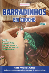 Artesanato Simples Ed. 95 - Barradinhos em crochê
