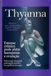 Thyanna Ed. 65 - Estresse crônico pode afetar hormônios e ovulação