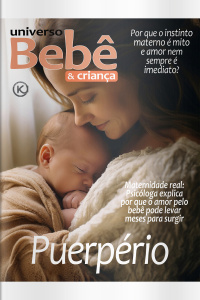 Universo Bebê e Criança Ed. 86 - PUERPÉRIO