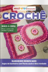 Mega Artesanato Ed. 136 - Crochê