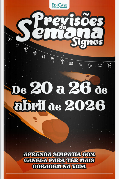 Previsões da Semana Ed. 312 - Signos: Previsões de 20 Abril a 26 de Abril de 2026