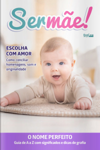 Ser Mãe Ed. 42 - Escolha com Amor