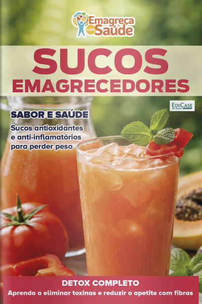 Emagreça Com Saúde Ed. 111 - Sucos Emagrecedores