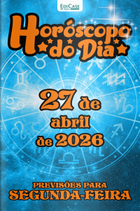 Horóscopo do Dia Ed. 469 - 27 de Abril de 2026