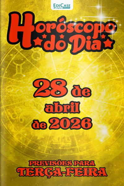 Horóscopo do Dia Ed. 470 - 28 de Abril de 2026