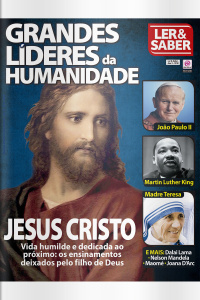 Ler  Saber - GRANDES LÍDERES da HUMANIDADE - Ano 3, n° 40