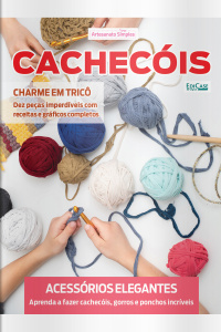 Artesanato Simples Ed. 103 - Cachecóis