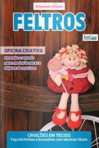 Artesanato Simples Ed. 111 - Feltros
