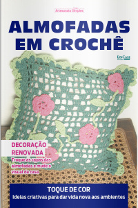 Artesanato Simples Ed. 121 - Almofadas em Crochê