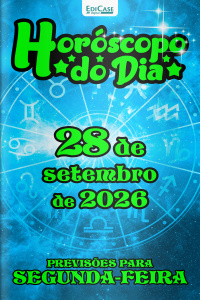 Horóscopo do Dia Ed. 623 - 28 de Setembro de 2026