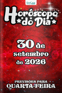 Horóscopo do Dia Ed. 625 - 30 de Setembro de 2026