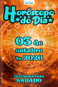 Horóscopo do Dia Ed. 628 - 03 de Outubro de 2026