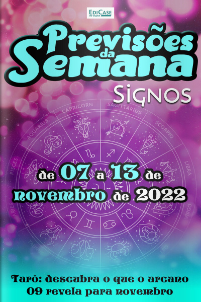 Previsões da Semana Ed. 134 - Previsões de 07 a 13 de Novembro de 2022