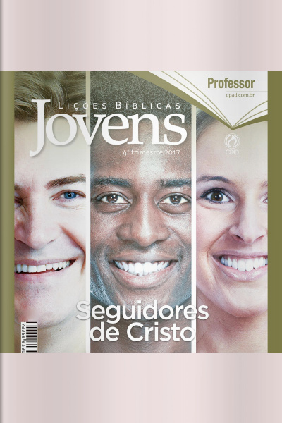 Lições Bíblicas - Jovens (Professor) - 4º Trim. 2017