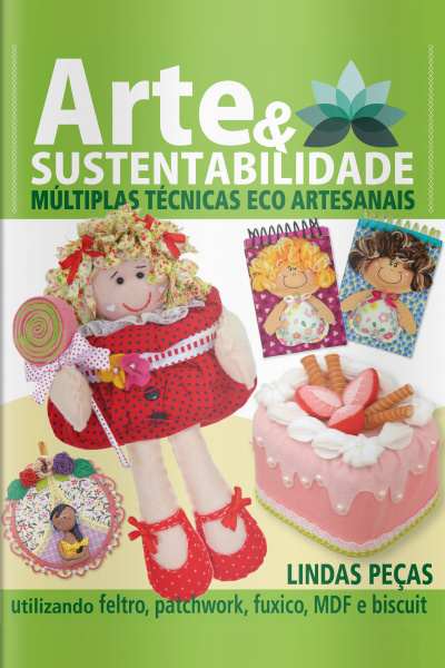 Arte e Sustentabilidade Ed. 14 - Múltiplas Técnicas Eco Artesanais