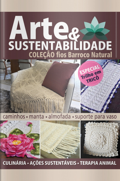 Arte e Sustentabilidade Ed. 13 - Coleção Fios Barroco Natural