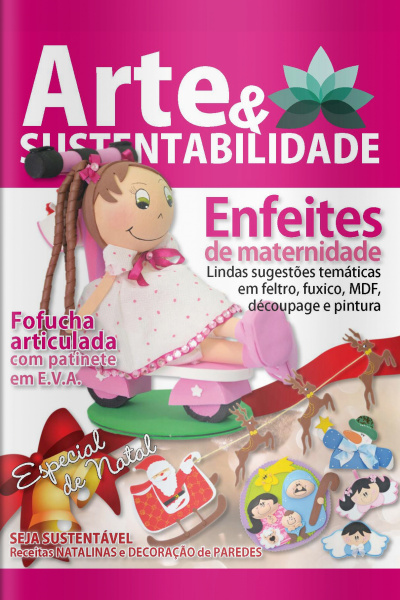 Arte e Sustentabilidade Ed. 05 - Enfeites da maternidade 